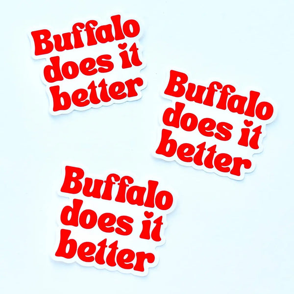 Buffalo does it better 3" Vinyl Sticker