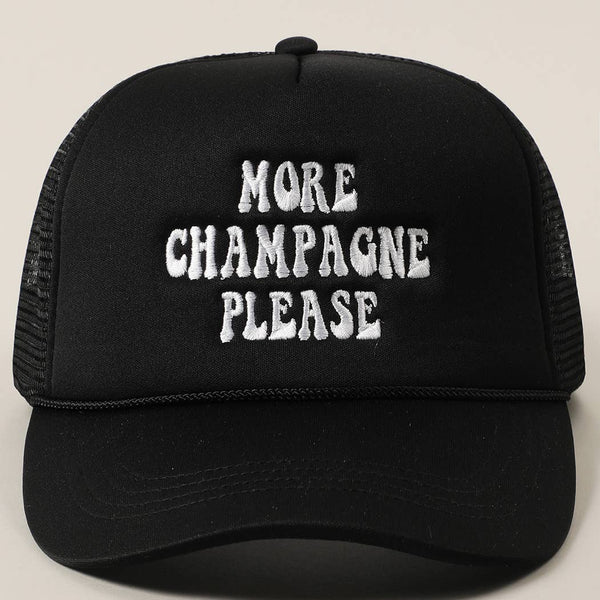 More Champagne Please Embroidered Trucker Cap